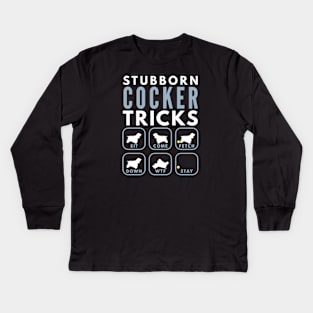Stubborn Cocker Spaniel Tricks - Dog Training Kids Long Sleeve T-Shirt